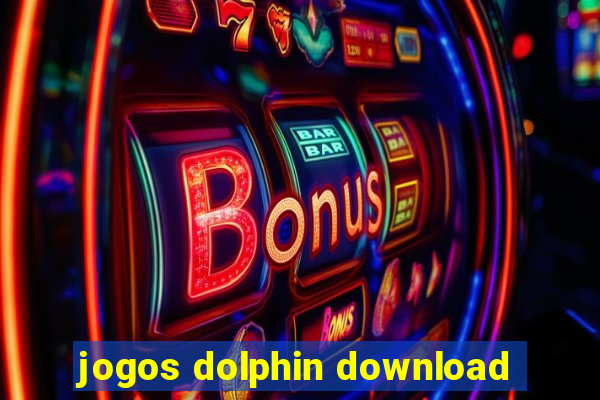 jogos dolphin download